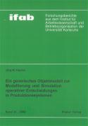 Ein generisches Objektmodell zur Modellierung und Simulation operativer Entscheidungen in Produktionssystemen