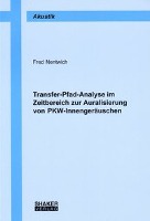Transfer-Pfad-Analyse im Zeitbereich zur Auralisierung von PKW-Innengeräuschen