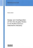 Design and Configuration of Tier One Supply Chains in the North American Automotive Industry