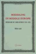 Meddling in Middle Europe