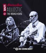 AQUOSTIC! LIVE AT THE ROUNDHOUSE BLU-RAY