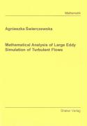 Mathematical Analysis of Large Eddy Simulation of Turbulent Flows