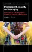 Displacement, Identity and Belonging: An Arts-Based, Auto/Biographical Portrayal of Ethnicity and Experience