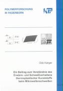 Ein Beitrag zum Verständnis des Erwärm- und Schweissverhaltens thermoplastischer Kunststoffe beim Mikrowellenschweissen