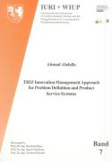 TRIZ Innovation Management Approach for Problem Definition and Product Service Systems