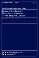 European Conflicts and International Institutions: Cooperating with Ukraine