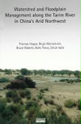 Watershed and Floodplain Management along the Tarim River in China's Arid Northwest