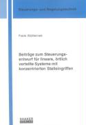 Beiträge zum Steuerungsentwurf für lineare, örtlich verteilte Systeme mit konzentrierten Stelleingriffen