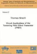 Circuit Applications of the Tunneling Field Effect Transistor (TFET)