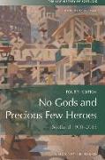 No Gods and Precious Few Heroes