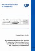 Einfluss des Wandgleitens auf das Prozessverhalten wandgleitender Kunststoffe bei der Verarbeitung mit Einschneckenmaschinen