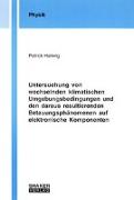 Untersuchung von wechselnden klimatischen Umgebungsbedingungen und den daraus resultierenden Betauungsphänomenen auf elektronische Komponenten