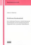 Nichtlineare Quantenphysik