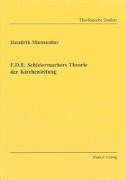 F.D.E. Schleiermachers Theorie der Kirchenleitung