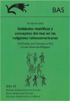 Entidades maléficas y conceptos del mal en las religiones latinoamericanas