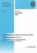 Optimierung elektromechanischer Kupplungsaktorik für Doppelkupplungsgetriebe