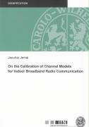 On the Calibration of Channel Models for Indoor Broadband Radio Communication