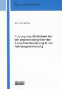 Nutzung von Ähnlichkeit bei der segmentübergreifenden Komponentenplanung in der Fahrzeugentwicklung