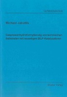 Gasphasenhydroformylierung von technischen Substraten mit neuartigen SILP-Katalysatoren