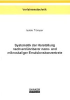 Systematik der Herstellung nachverdünnbarer nano- und mikroskaliger Emulsionskonzentrate