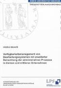 Verfügbarkeitsmanagement von Bearbeitungssystemen mit erweiterter Betrachtung der administrativen Prozesse in kleinen und mittleren Unternehmen