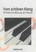 Vom schönen Klang. Ästhetische Bildung am Klavier