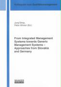 From Integrated Management Systems towards Generic Management Systems - Approaches from Slovakia and Germany