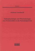 Pathophysiologie und Pharmakologie von Prostanoiden in der Perinatalperiode