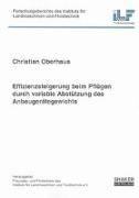 Effizienzsteigerung beim Pflügen durch variable Abstützung des Anbaugerätegewichts