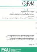 Characterization of Micro- and Nanometer Resolved Technical Surfaces with Function-oriented Parameters /Charakterisierung von Mikro- und Nanometer aufgelösten technischen Oberflächen mit funktionsorientierten Kenngrößen