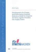 Development of a Process and Performance Oriented Reference Model to Integrate 3rd Party Logistics Providers into Supply Chains