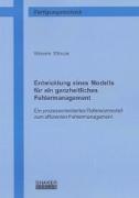 Entwicklung eines Modells für ein ganzheitliches Fehlermanagement