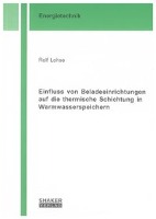 Einfluss von Beladeeinrichtungen auf die thermische Schichtung in Warmwasserspeichern