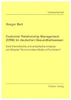 Customer Relationship Management (CRM) im deutschen Gesundheitswesen