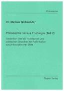 Philosophie versus Theologie (Teil 2)