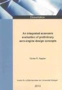 An integrated economic evaluation of preliminary aero-engine design concepts