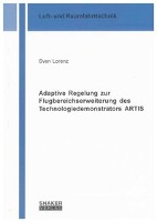 Adaptive Regelung zur Flugbereichserweiterung des Technologiedemonstrators ARTIS