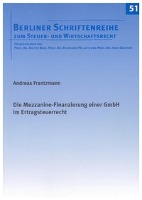 Die Mezzanine-Finanzierung einer GmbH im Ertragsteuerrecht