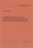 Testfallgenerierung aus modellbasierten Systemspezifikationen auf der Basis von Petrinetzentfaltungen