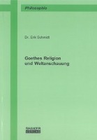 Goethes Religion und Weltanschauung