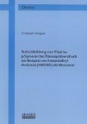 Schichtbildung von Plasmapolymeren bei Atmosphärendruck am Beispiel von Hexamethyldisiloxan (HMDSO) als Monomer