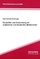 Kausalität und Zurechnung im englischen und deutschen Maklerrecht