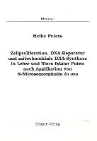 Zellproliferation, DNA-Reparatur und mitochondriale DNA-Synthese in Leber und Niere fetaler Puten nach Applikation von N-Nitrosomorpholin in ovo