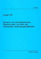 Epitaxie und optoelektronische Eigenschaften von GaN und verwandten Verbindungshalbleitern