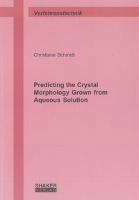 Predicting the Crystal Morphology Grown from Aqueous Solution