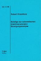 Beiträge zur automatischen dreidimensionalen Bewegungsanalyse