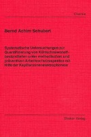 Systematische Untersuchungen zur Quantifizierung von Kühlschmierstoffbestandteilen unter methodischen und präventiven Arbeitsschutzaspekten mit Hilfe der Kapillarzonenelektrophorese