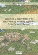 Maximum Entropy Models for Time-Varying Moments applied to Daily Financial Returns