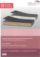 Bruchmechanische Bewertung der Schadenstoleranz von CFK-Schaum-Sandwichstrukturen