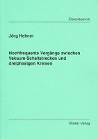 Hochfrequente Vorgänge zwischen Vakuum-Schaltstrecken und dreiphasigen Kreisen